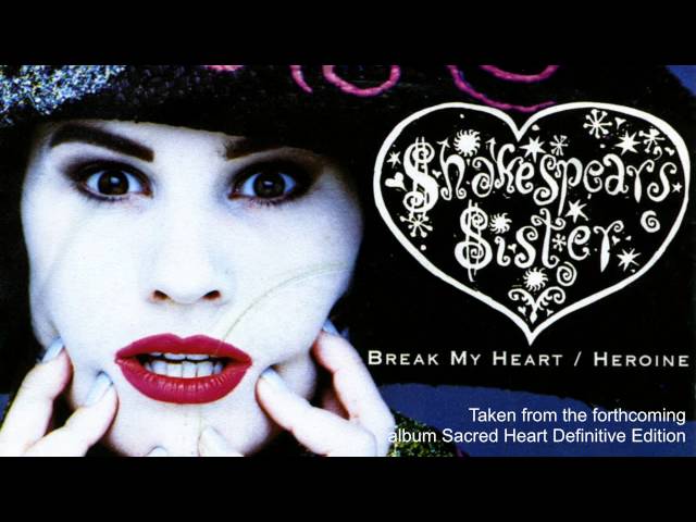 Shakespears Sister 'Break My Heart (You Really)' (Shep Pettibone Mix)