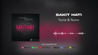 Yovie \u0026 Nuno - Sakit Hati (Official Audio)