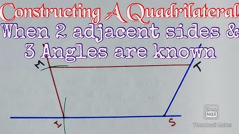 Constructing a Quadrilateral when 2 Adjacent sides & 3 angles is given