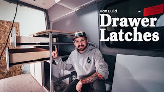 Cabinet Faces and Drawer Latches in a Sprinter Van Build