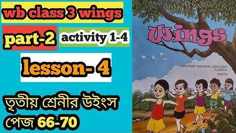 wb class 3 wings part-2/ lesson-4, activity 1-4/page 66-70/তৃতীয় শ্রেণীর উইংস লেশন-4/পেজ 66-70