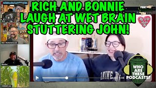 Rich Vos DESTROYS Stuttering John With Bonnie McFarlane! w/ BranDon, Shuli, and CornDiff