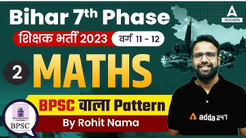 Bihar Teacher 7th Phase 2023 | Bihar TGT Maths Class #2 | By Rohit Nama Sir