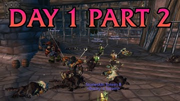 Journey to World First 60 Shaman | Day 1 Part 2 (WoW Clasic)