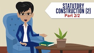 Statutory Construction (2), Part 2/2