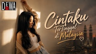 Cintaku Tertinggal di Malaysia – Dewa 19 (Cover Version)