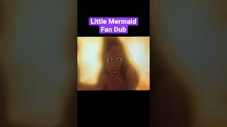 Part Of Your World Reprise the Little Mermaid fyp disney fandub littlemermaid singing
