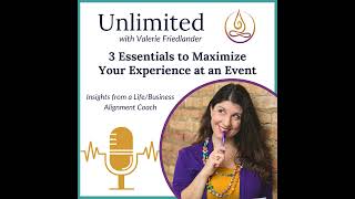 3 Essentials to Maximize Your Experience at an Event