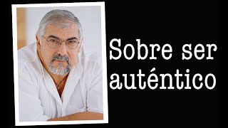 Jorge Bucay - Sobre ser autentico - El hombre que se disfrazo de si mismo