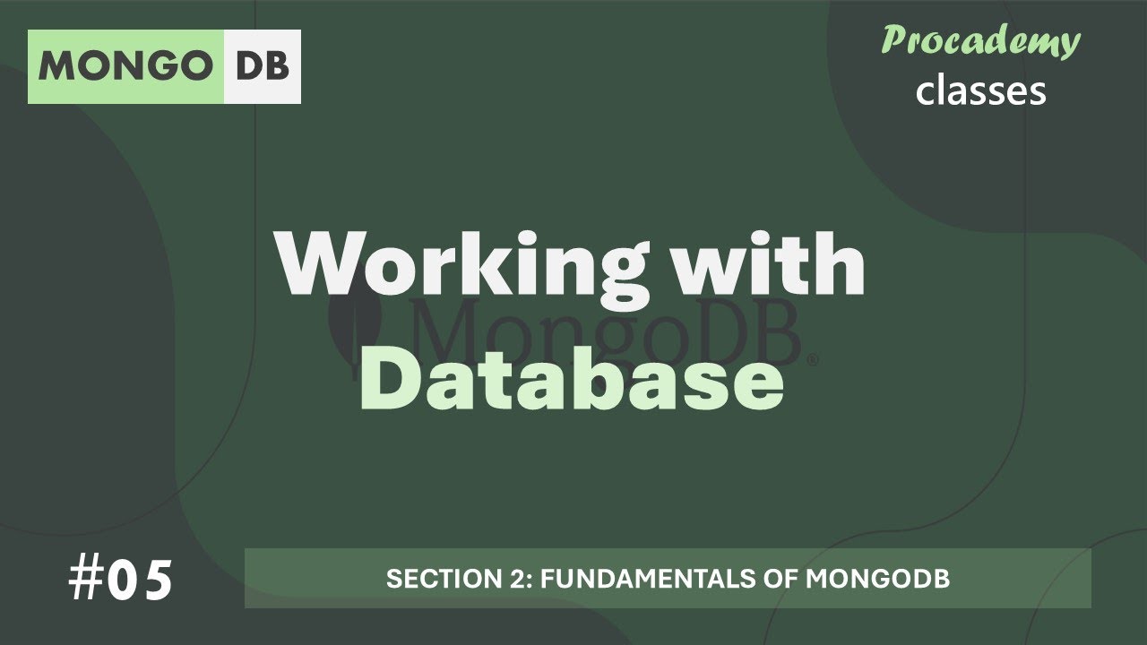 #05 Working with MongoDB Database | Fundamentals of MongoDB | MongoDB ...