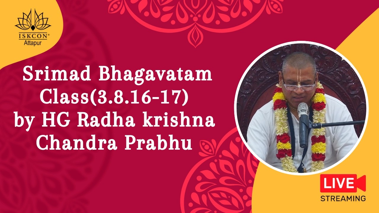 Srimad BhagavatamClass(3.8.16-17) by HG Radha krishna Chandra Prabhu