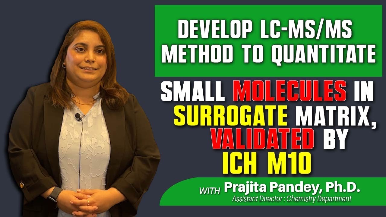 Developed an LC-MS/MS method to quantify small molecules in surrogate ...