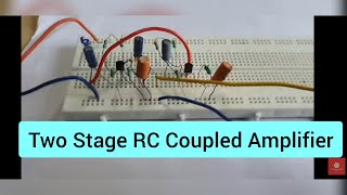 Two Stage RC Coupled Amplifier | BC 107/548 Transistor | Experiment | Breadboard | CE Amplifier