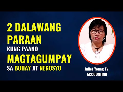 Video: Paano Magtagumpay Sa Buhay At Negosyo