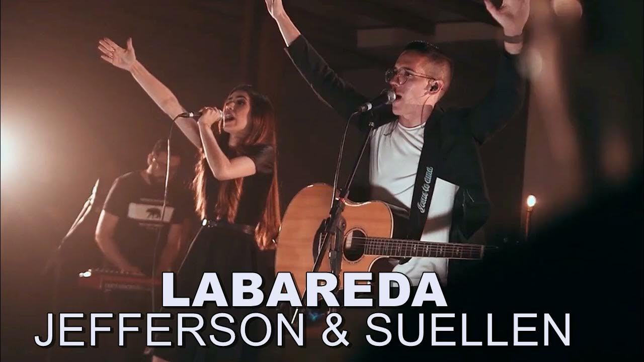 LABAREDA┃JEFFERSON & SUELLEN (LIVE SESSION - AO VIVO) - YouTube