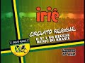 Meu bem  iri  dvd circuito reggae parte 1