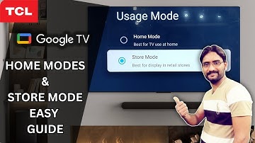 TCL Google TV Setup | 🏠 Home Mode vs Store Mode 🛍️ ! | Easy Guide 📺✨