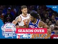 Sixers lose game 6 thriller to the knicks season comes to an end  phly sixers