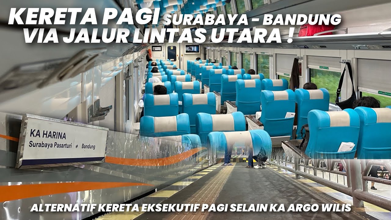 BOSEN LEWAT JALUR SELATAN INI ALTERNATIF YANG BAGUS‼️Naik KA Harina Eksekutif Surabaya - Bandung