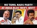 TVK, DMK Skip INDIA Bloc Meeting As Opposition Alliance Faces Fresh Strains