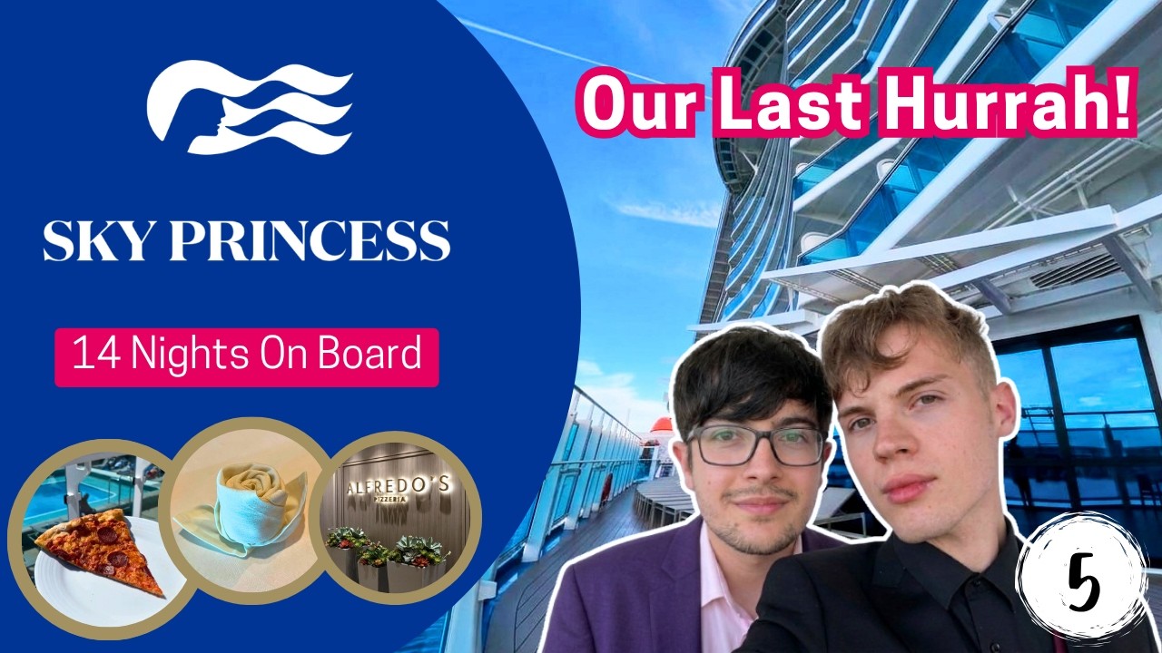 Our Last Two Days on Sky Princess | We're Not Ready to Leave