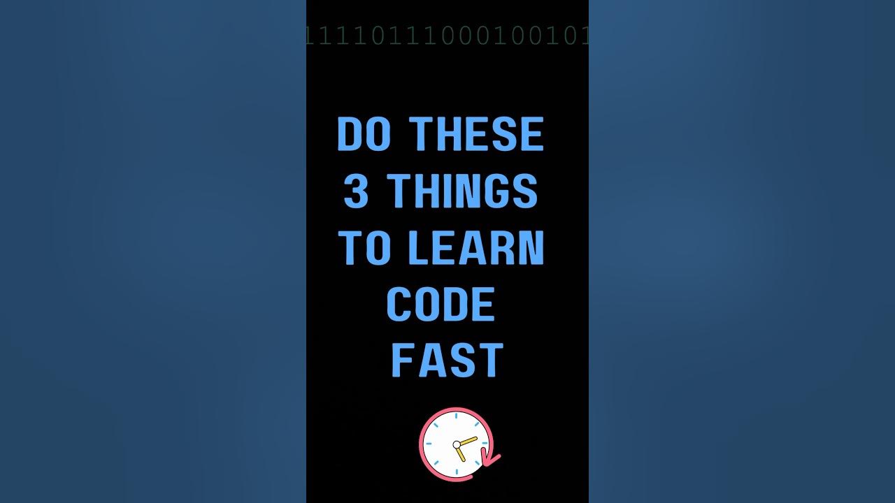 Coding fast