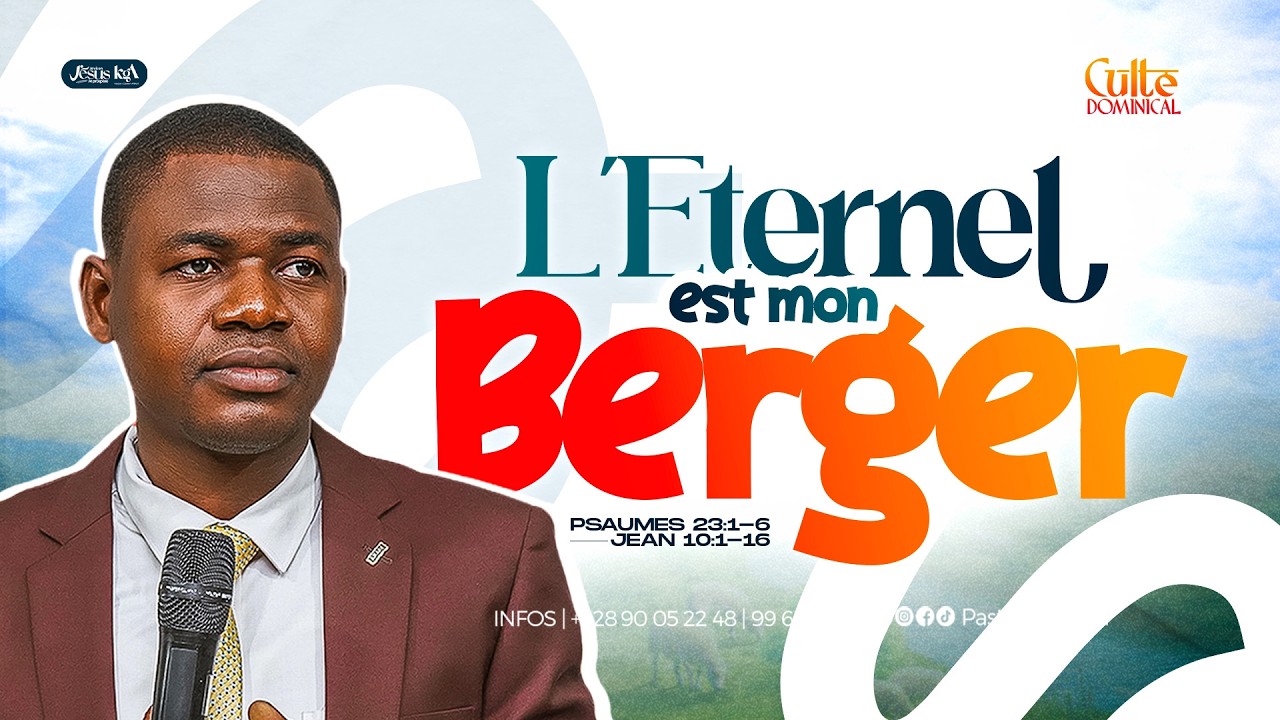 CULTE DOMINICAL - L’ÉTERNEL EST MON BERGER  - DIMANCHE 22 FEVRIER 2026