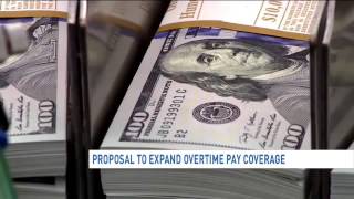 Proposal to expand overtime pay coverage