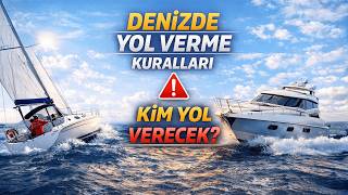 Denizde Kim Kime Yol Verir? Colreg Geçiş Kuralları