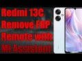 Redmi 13C 5G FRP Bypass 2026 | HyperOS Google Account Unlock | Mi Assistant Remote
