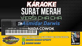 KARAOKE. SURAT MERAH - VERSI CHA CHA -  Asmidar Darwis / NADA Cowok.