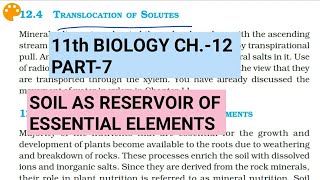 Class 11 Biology|Ch.-12 |Part-7||Soil as reservoir of essential elements||Study with Farru