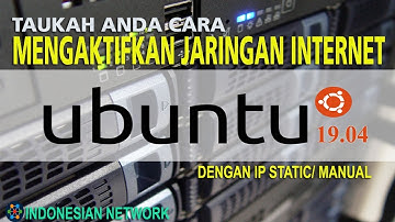 CARA MENGAKTIFKAN JARINGAN INTERNET PADA UBUNTU SERVER 19.04 - HOW TO ACTIVATE INTERNET IN UBUNTU