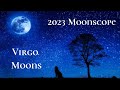 ♍️Virgo Moons ~ Moon Energy Is Transforming You! ~ 2023 Moonscope