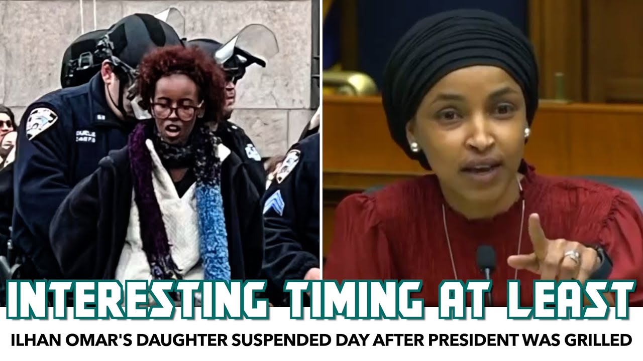 Columbia Suspends Ilhan Omar's Daughter One Day After Omar ...