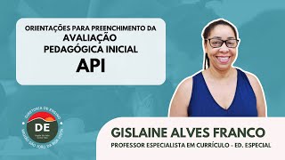 Orientação Técnica - Avaliação Pedagógica Inicial (API)