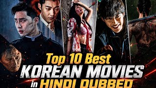 Top 10 Best Korean Movies in Hindi Dubbed 🔥 | Action & Thriller Movies