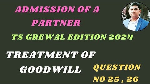 Solution no.26,27 Admission of a partner | TS Grewal | Edition 2024  ‎@sethsaccountancytricks 
