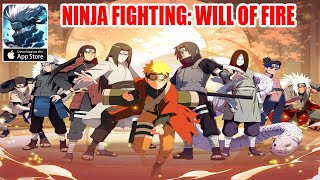 Ninja Fighting: Will Of Fire Gameplay - Naruto RPG iOS
