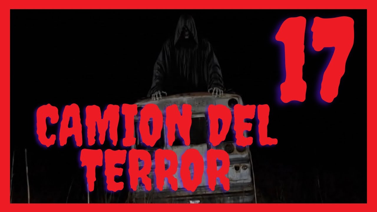 CAMION DEL TERROR 17