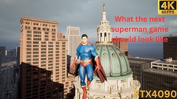 THE NEXT SUPERMAN GAME! MAYBE. UNREAL ENGINE 5.0 MATRIX MOD 4K60. GAMEPLAY