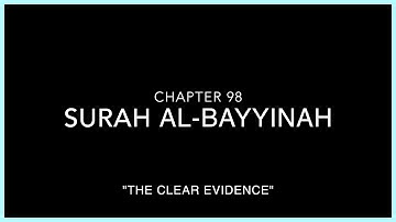 Surah Al-Bayyinah (The Clear Evidence) سورة البينة 📜🔍Mishary Rashid Alafasy