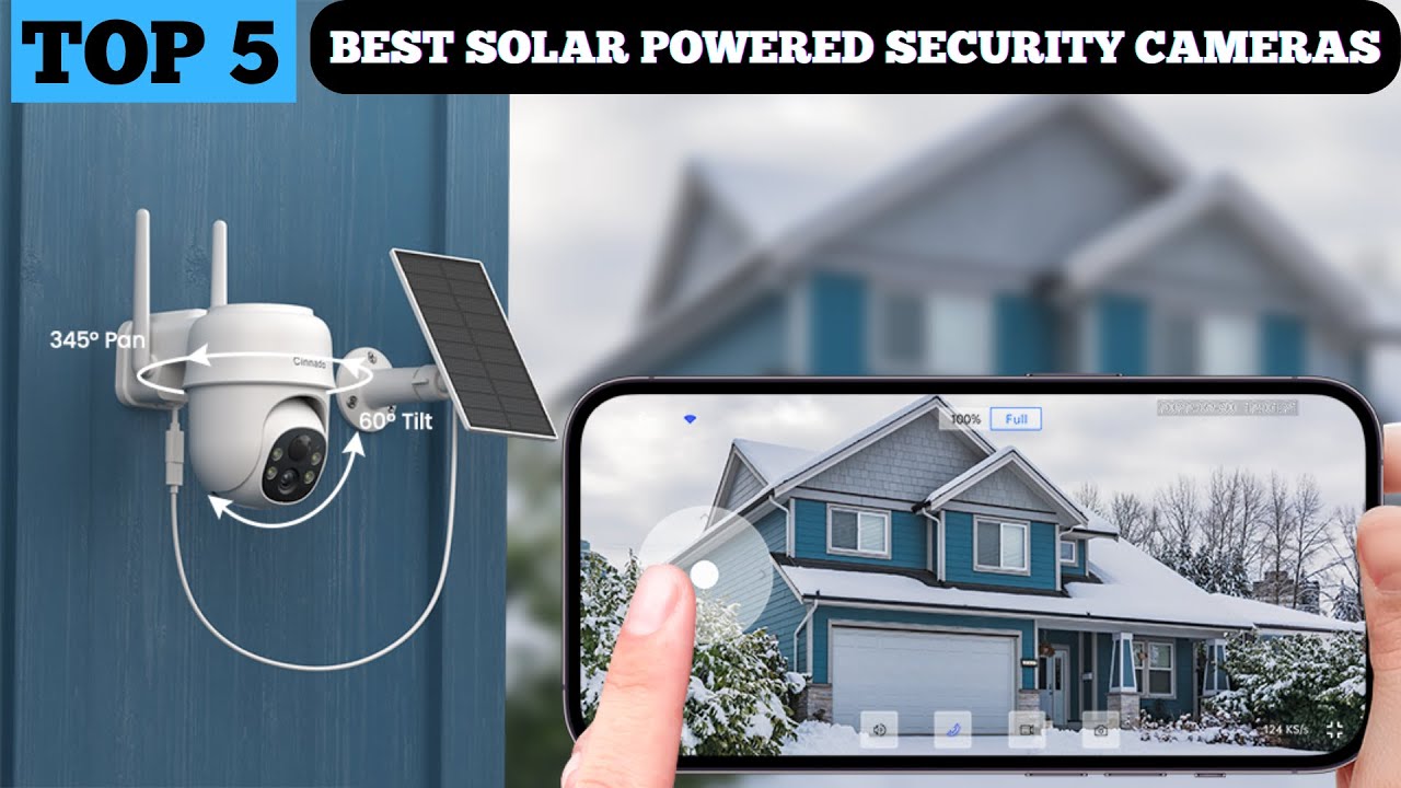 TOP 5 BEST SOLAR POWERED SECURITY CAMERAS IN 2025 - YouTube
