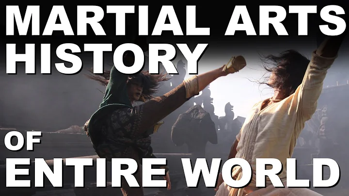 The History of Martial Arts of the Entire World • Brief Martial Arts - DayDayNews