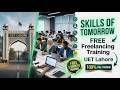 Free Skills of Tomorrow Training Program at UET Lahore | 3 Months Free Freelancing Course 2026