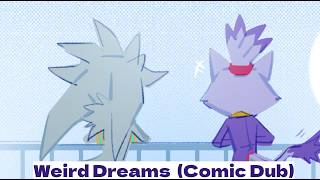 Weird Dreams (Comic Dub)