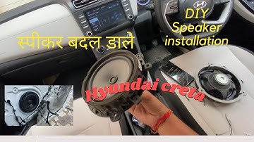 DIY | Hyundai creta speaker installation/replacement/upgrade | Complete detail video