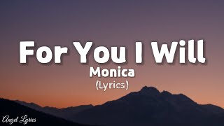 For You I Will Monica | Angel Lyrics