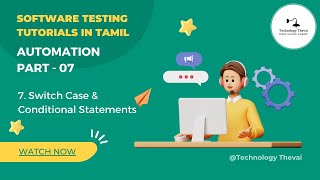 7.Switch Case Conditional Statements | AP07 | Software Testing in Tamil | Software Testing Tutorials