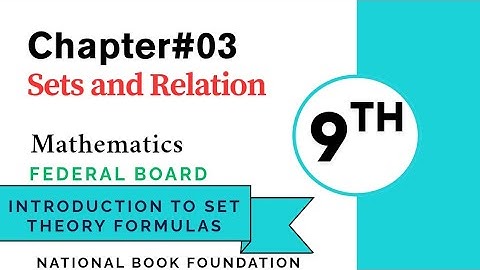 Set Theory Formulas || Class 9 Math || National Book Foundation